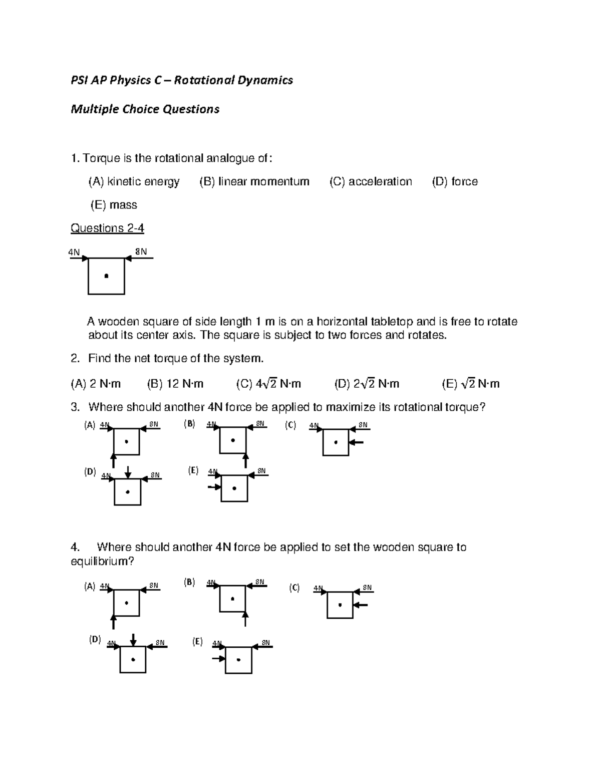 Rotational Dynamics Multiple Choice 2 2015 11 21 PSI AP Physics C
