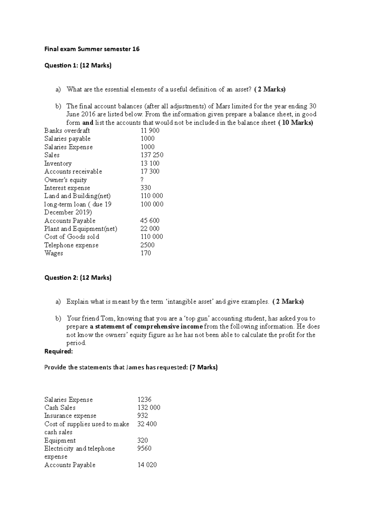 Exam 2016, questions - Final exam Summer semester 16 Question 1: (12 ...