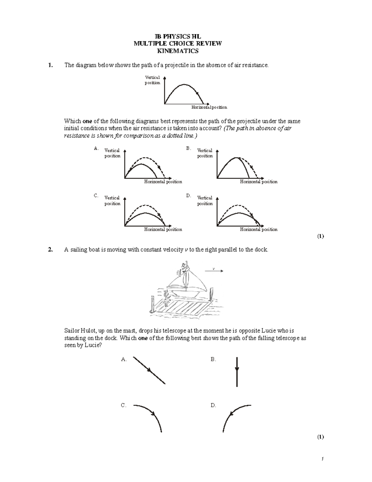 Physics test essay IB PHYSICS HL MULTIPLE CHOICE REVIEW KINEMATICS