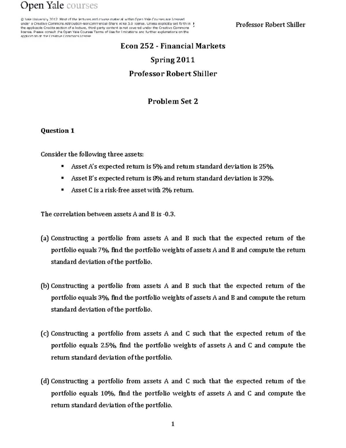 Econ 252 Spring 2011 Problem Set 2 0 - Econ 252 Spring 2011 Problem Set ...