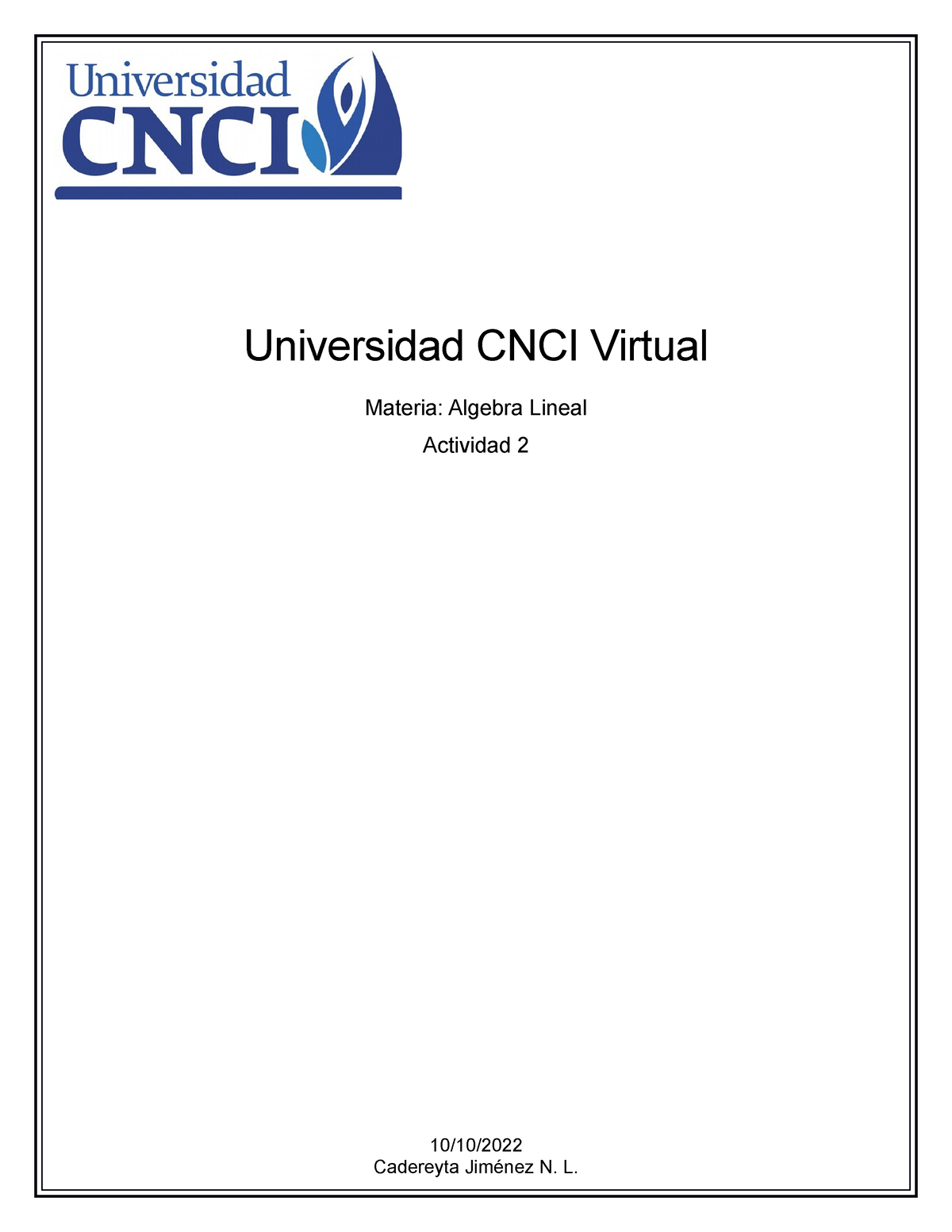 Algebra Lineal Actividad 2 - Universidad CNCI Virtual Materia: Algebra ...