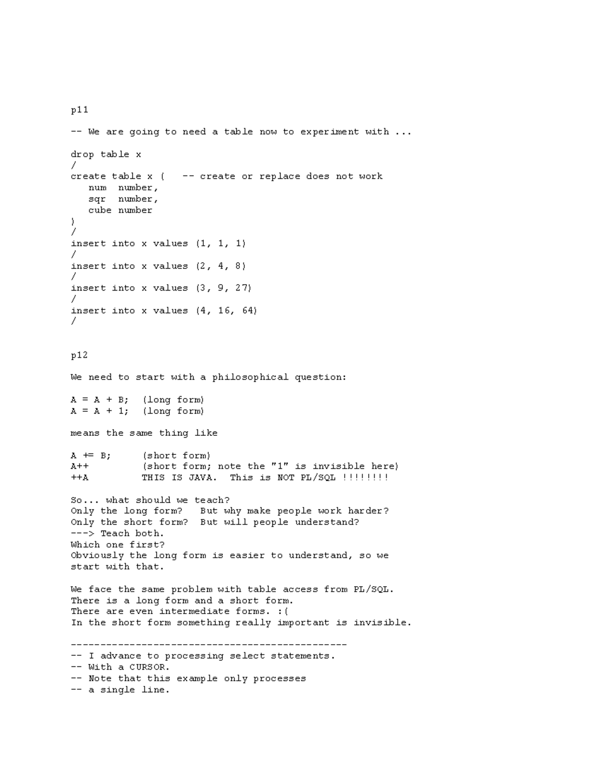PL_SQL_Part3_Notes - p - We are going to need a table now to experiment ...