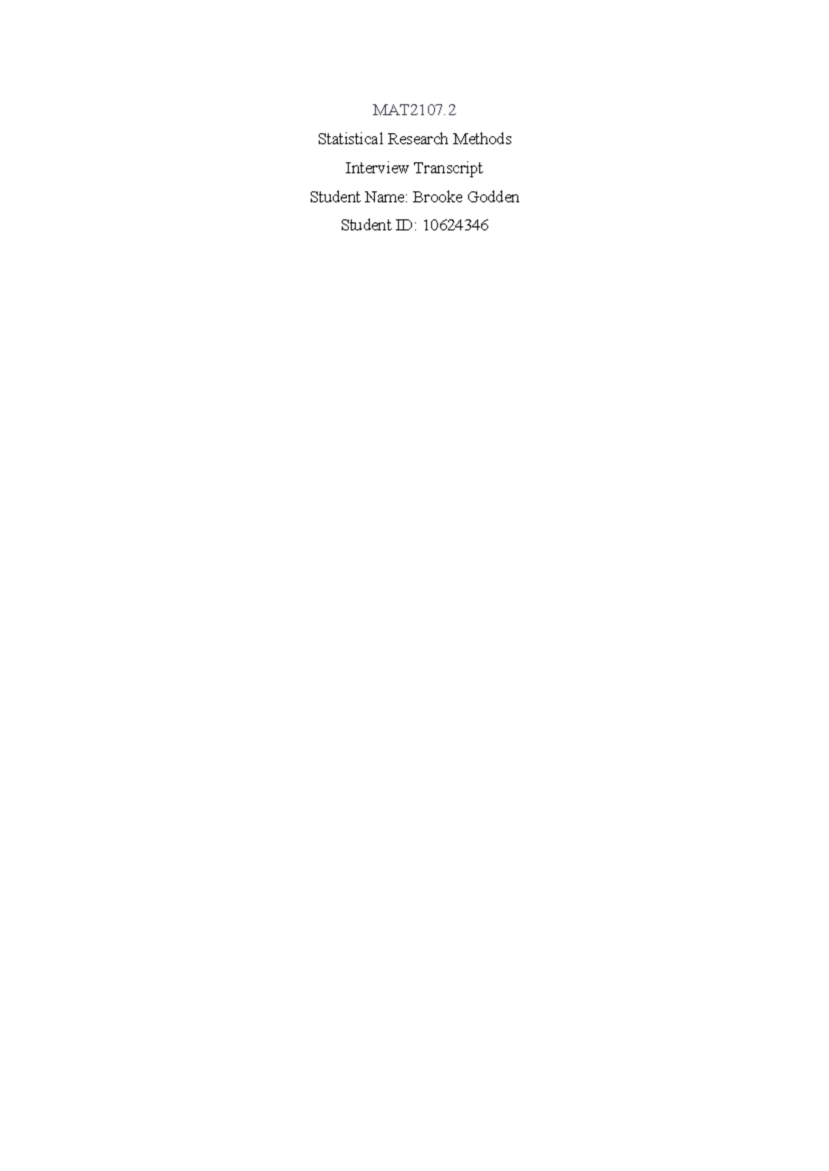 Brooke interview transcript - MAT2107. Statistical Research Methods ...