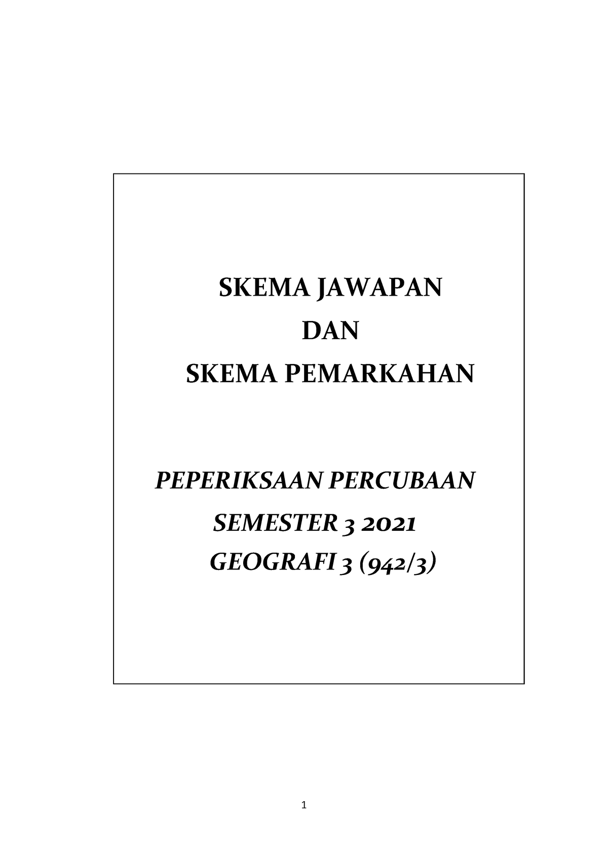 Skema Percubaan Semester 3 - SKEMA JAWAPAN DAN SKEMA PEMARKAHAN ...