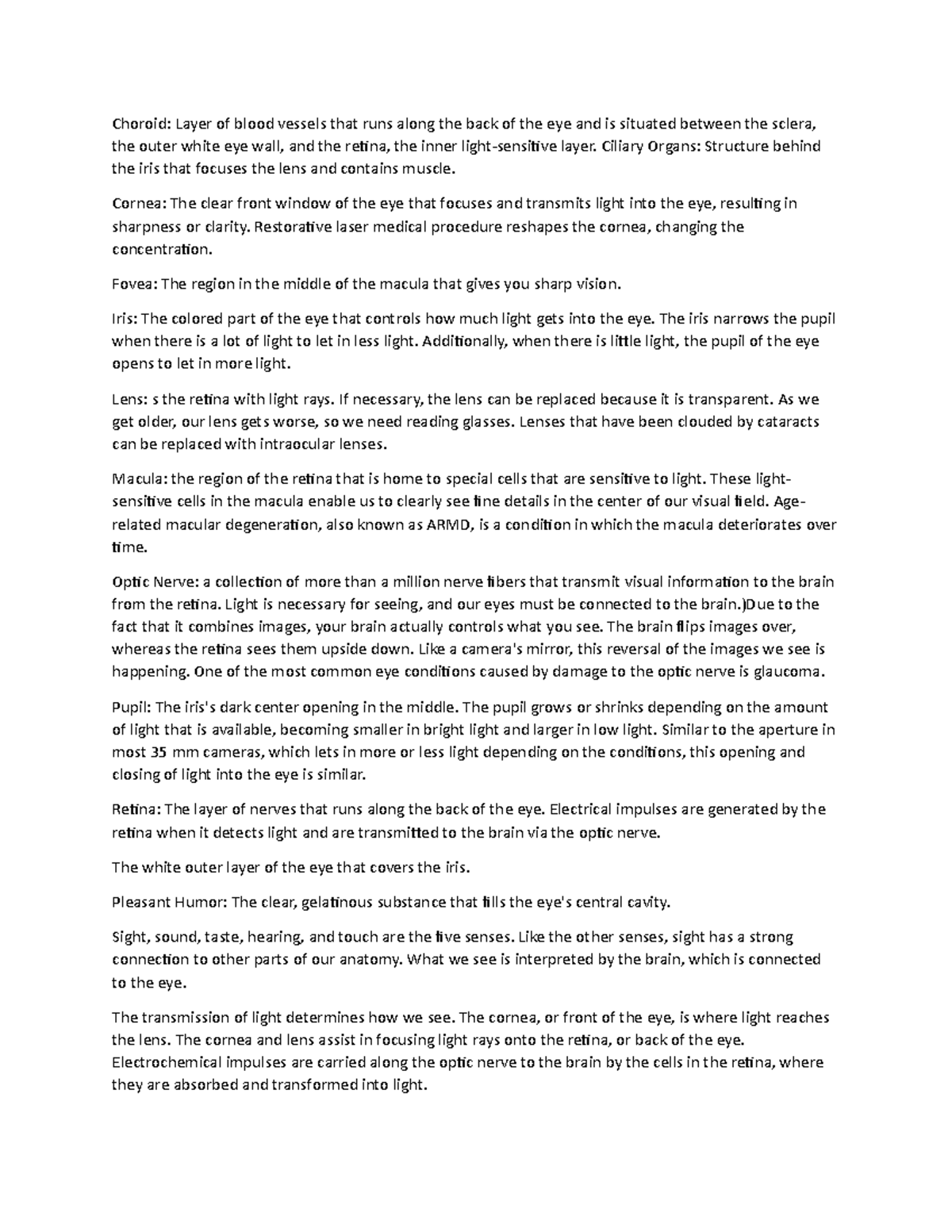 Eye anatomy Choroid Layer of blood vessels that runs along the back