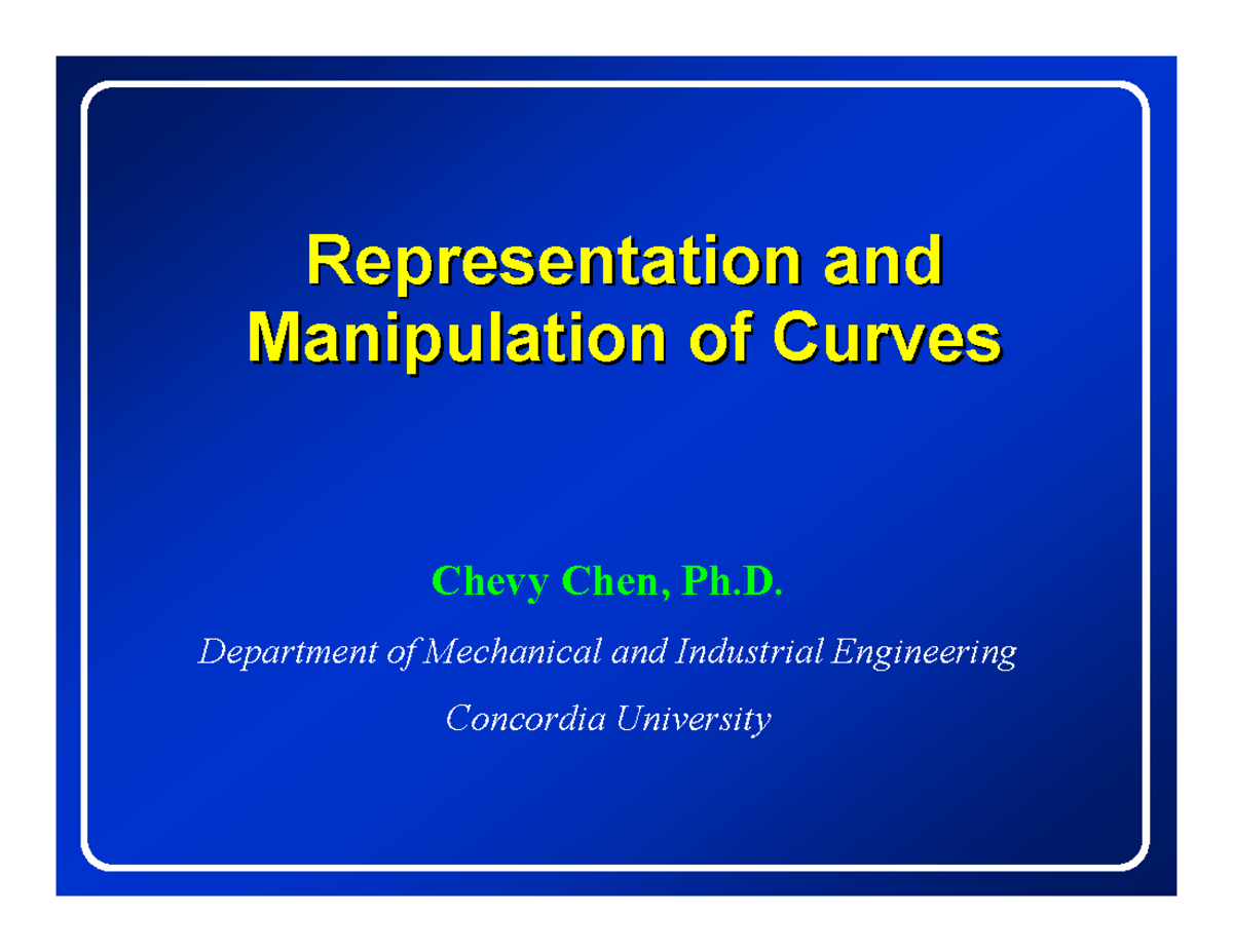 CAD Lecture 4 - none - Representation and Manipulation of Curves Chevy ...