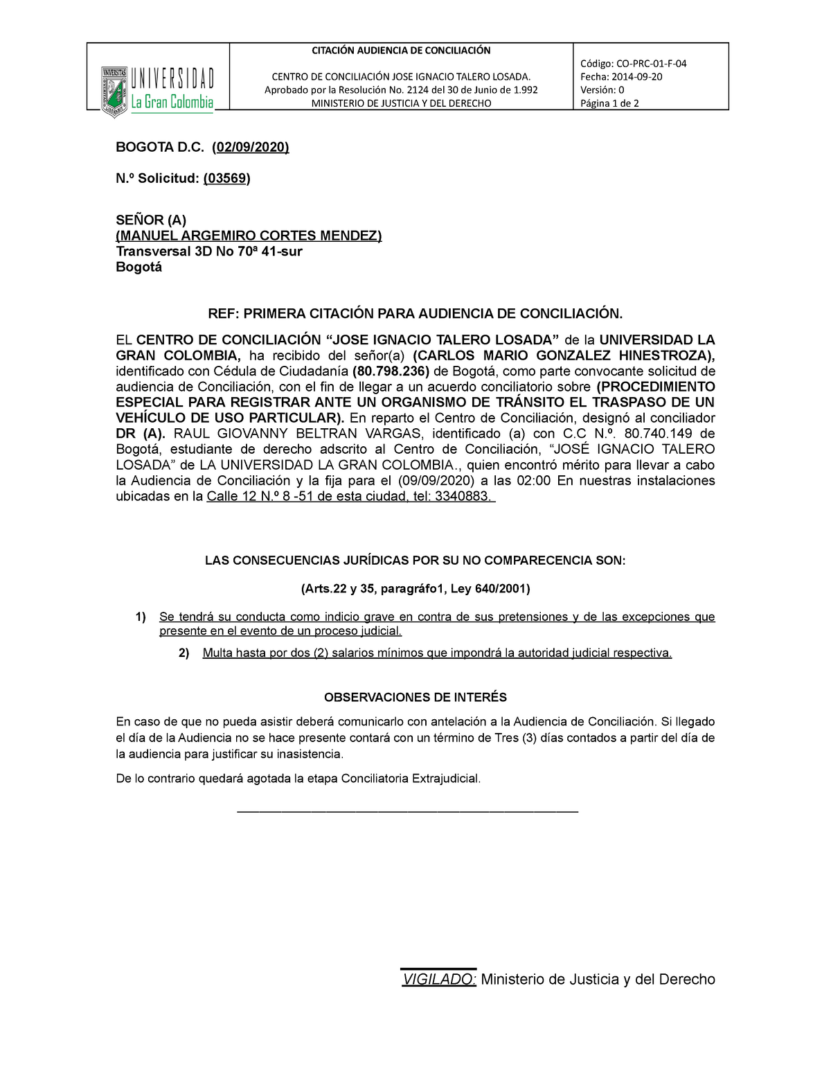 Formato Citacion Audiencias - CITACIÓN AUDIENCIA DE CONCILIACIÓN CENTRO DE  CONCILIACIÓN JOSE IGNACIO - Studocu