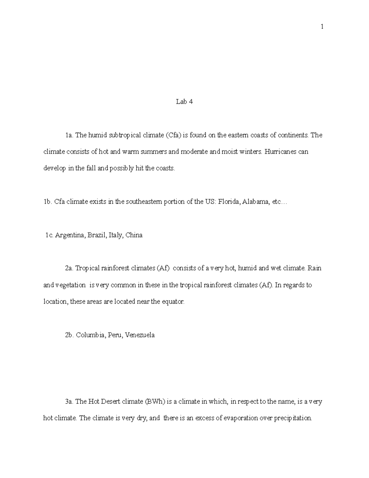 Lab 4 - Lab - 1 Lab 4 1a. The humid subtropical climate (Cfa) is found ...