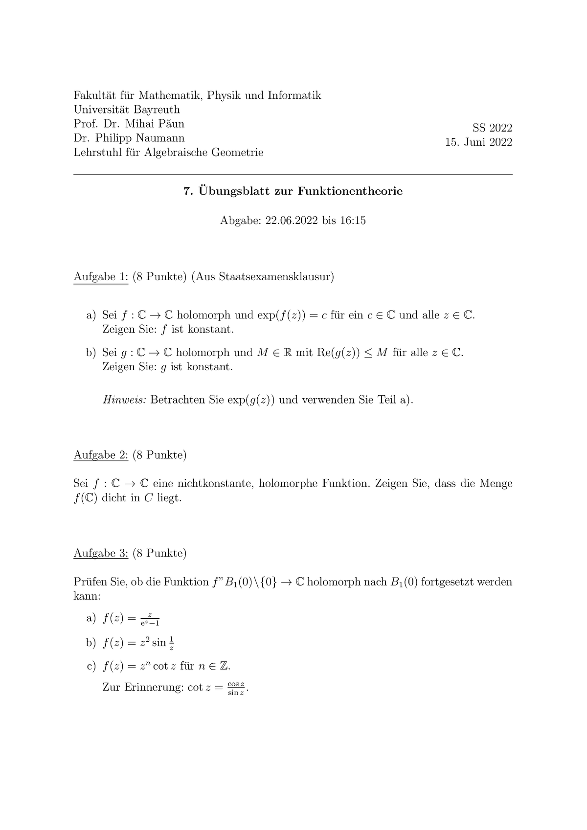 Blatt 7 - SoSe 2022 - Fakult ̈at F ̈ur Mathematik, Physik Und ...