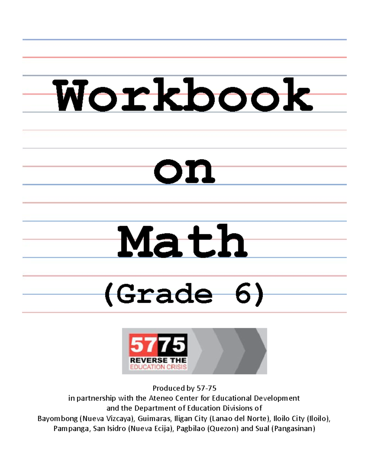 Grade 6 Math Workbook - Produced by 57- in partnership with the Ateneo ...