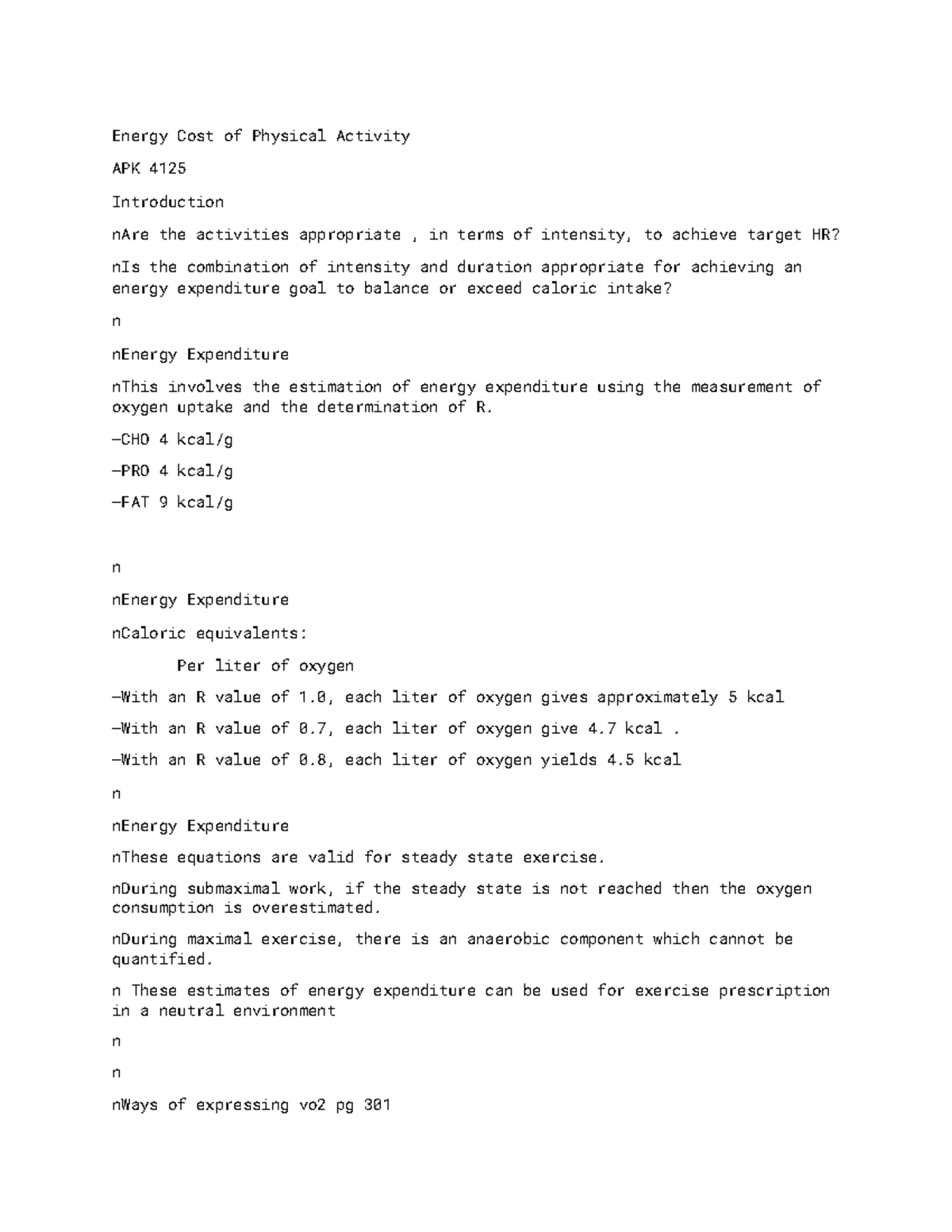 Energy Cost of Physical Activity CHO 4 kcal/g PRO 4 kcal/g FAT 9