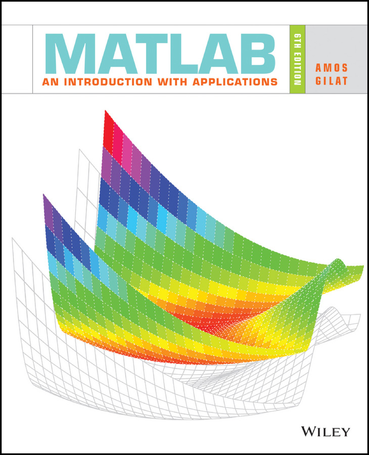 Amos Gilat Matlab An Introduction With Applications 6th Edition
