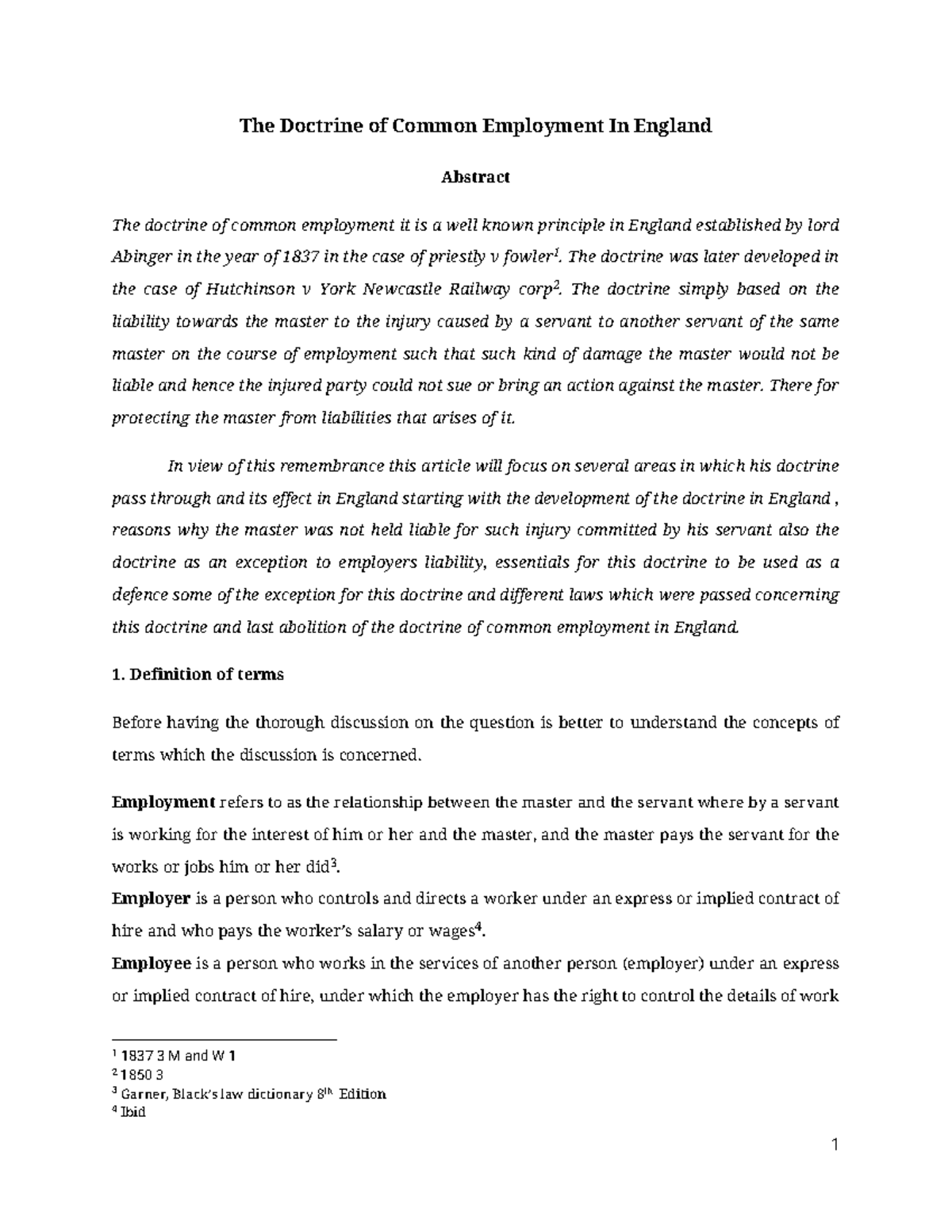 The Doctorine of Common Employment The doctrine was later developed