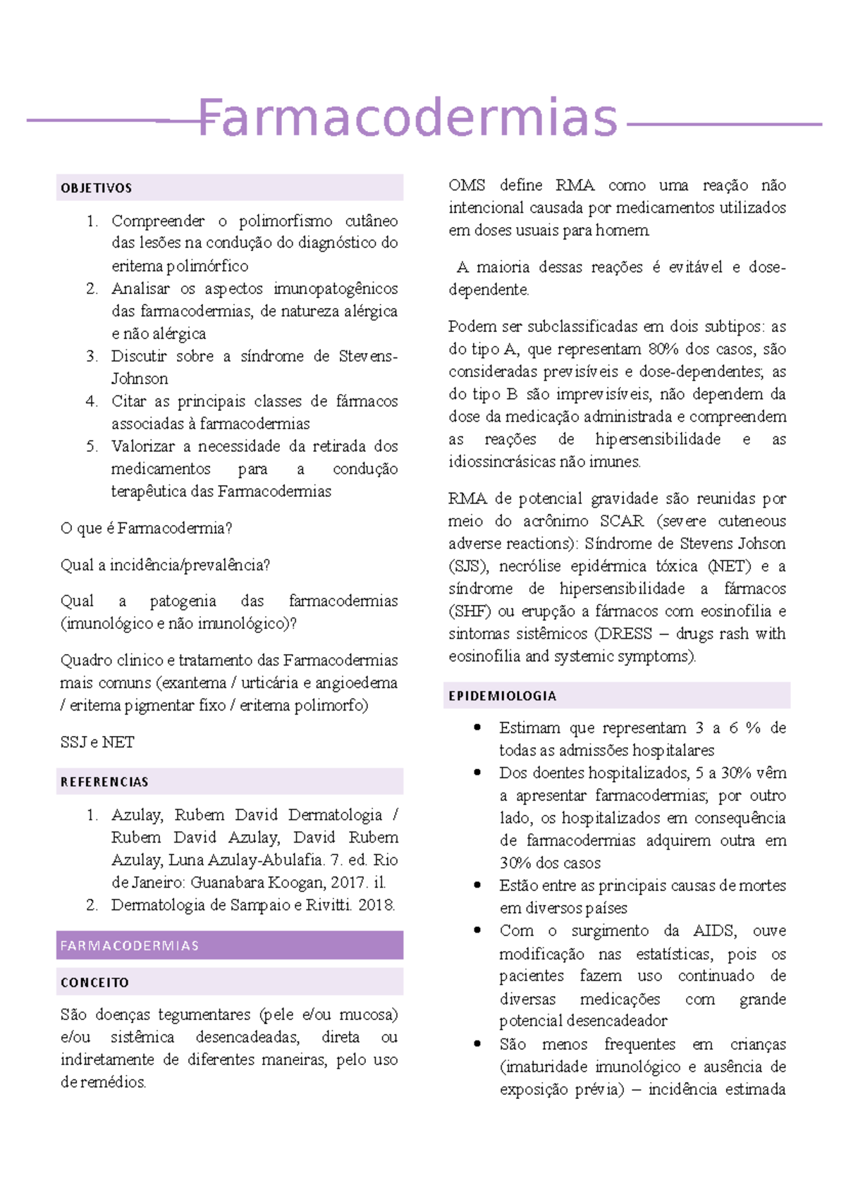 Problema 08 - Farmacodermias - Farmacodermias OBJETIVOS Compreender o ...