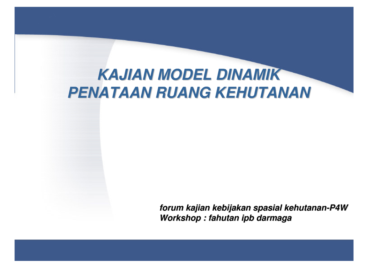 Kajian Model Dinamik Penataan Ruang - KAJIAN MODEL DINAMIK KAJIAN MODEL ...