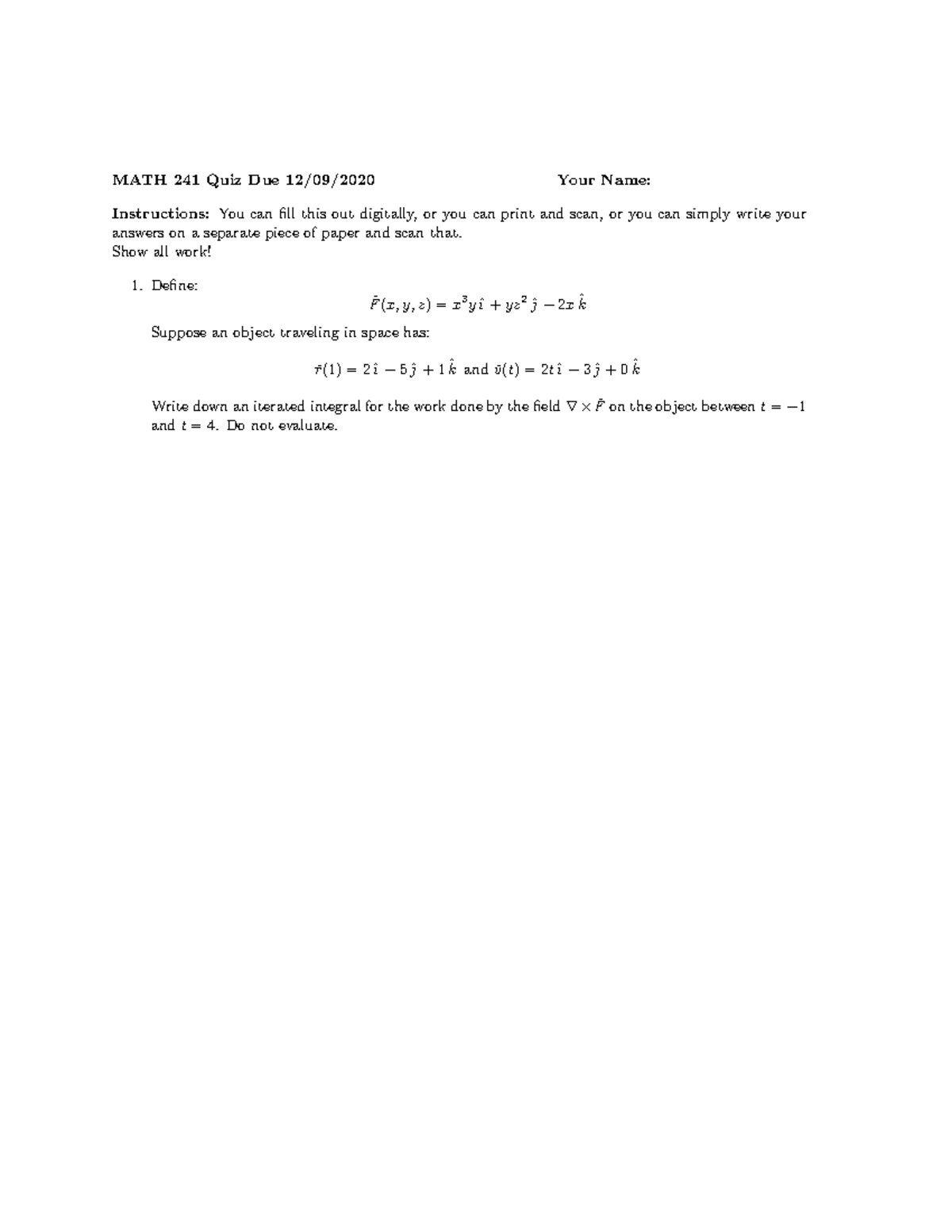 Quiz19 Math 241 Quiz Due 12 09 Your Name Instructions You Can Fill This Out Digitally Or Studocu