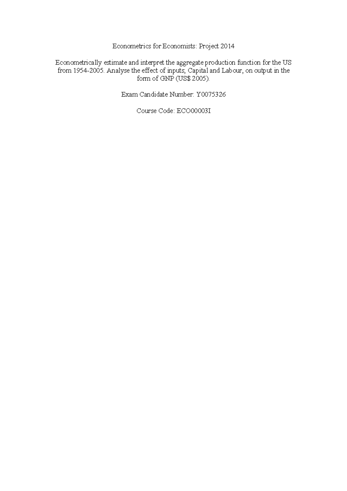 Econometrics Project - Econometrics for Economists: Project 2014 ...