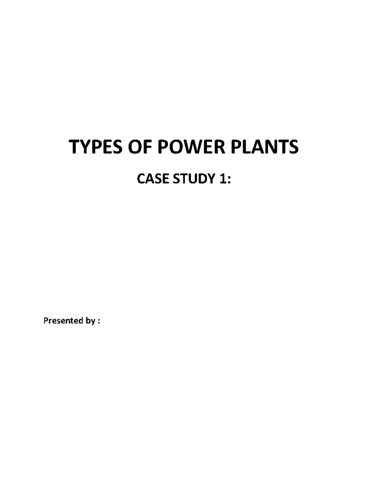 types-of-power-plants-types-of-power-plants-case-study-1-presented