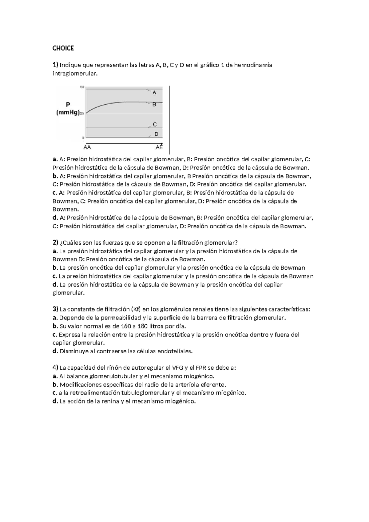 Choice R1 (CAT 1) - CHOICE Indique que representan las letras A, B, C y ...