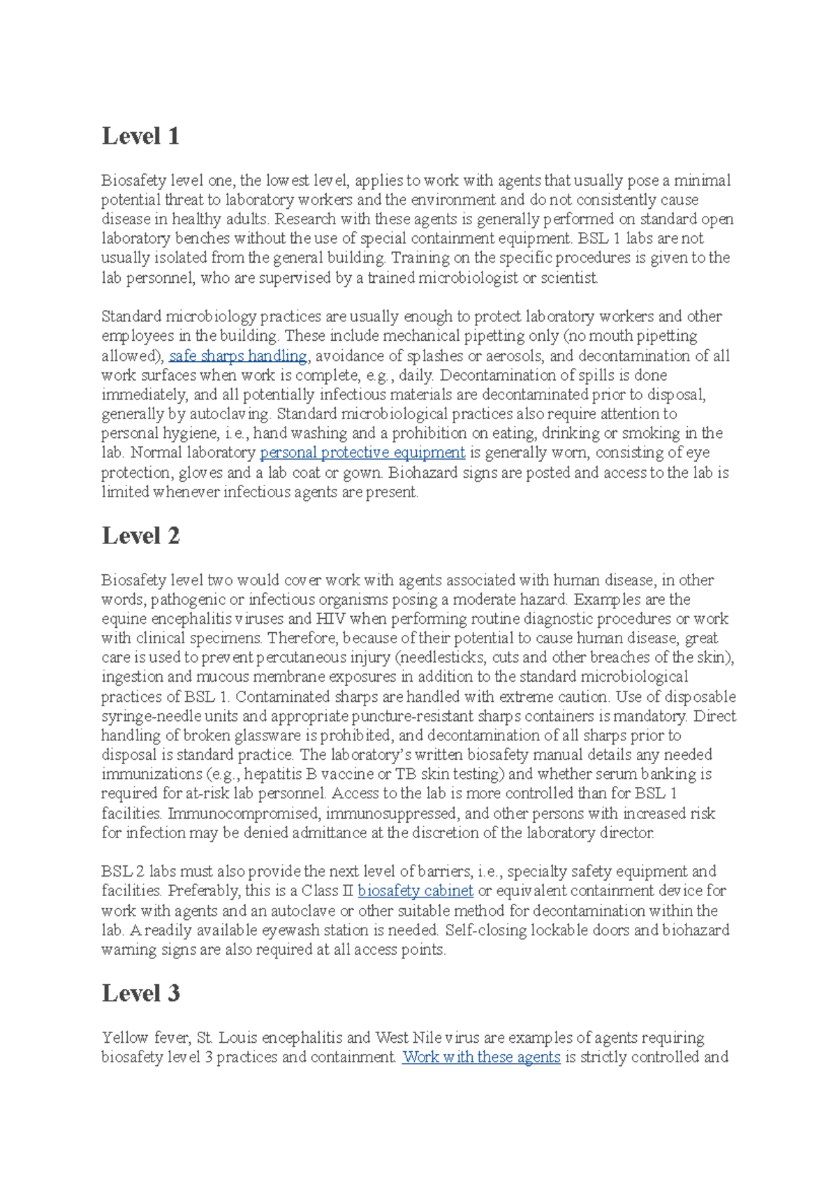 Biosafety Labs - Level 1 Biosafety level one, the lowest level, applies ...