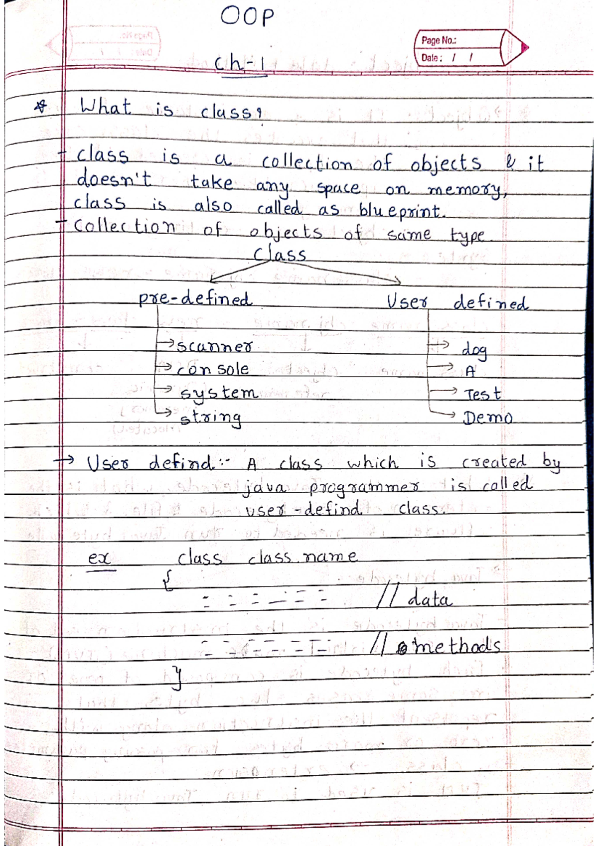 ch 1 lecture notes - OOP Page No.: ch Date: What is class, class is a ...