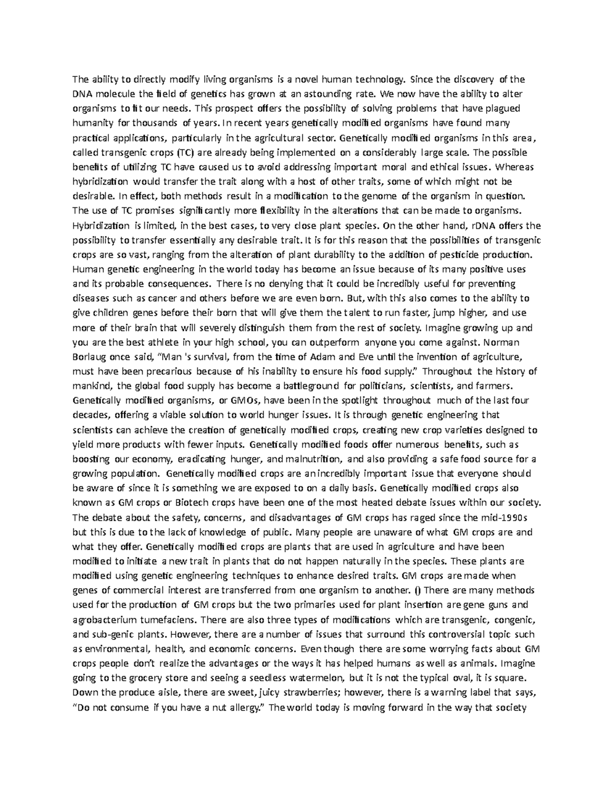 Culture essay The ability to directly modify living organisms is a novel human technology