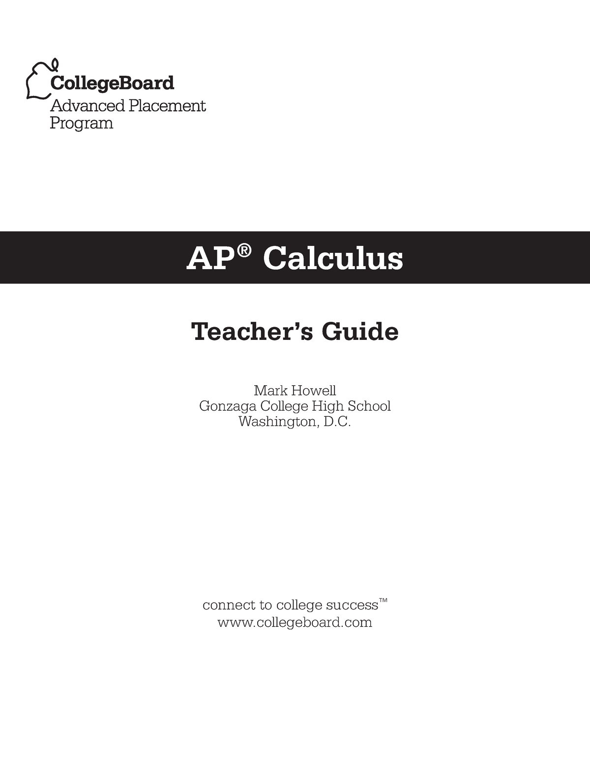 Ap07 Calculus Teachersguide 2 - AP ® Calculus Teacher’s Guide Connect ...