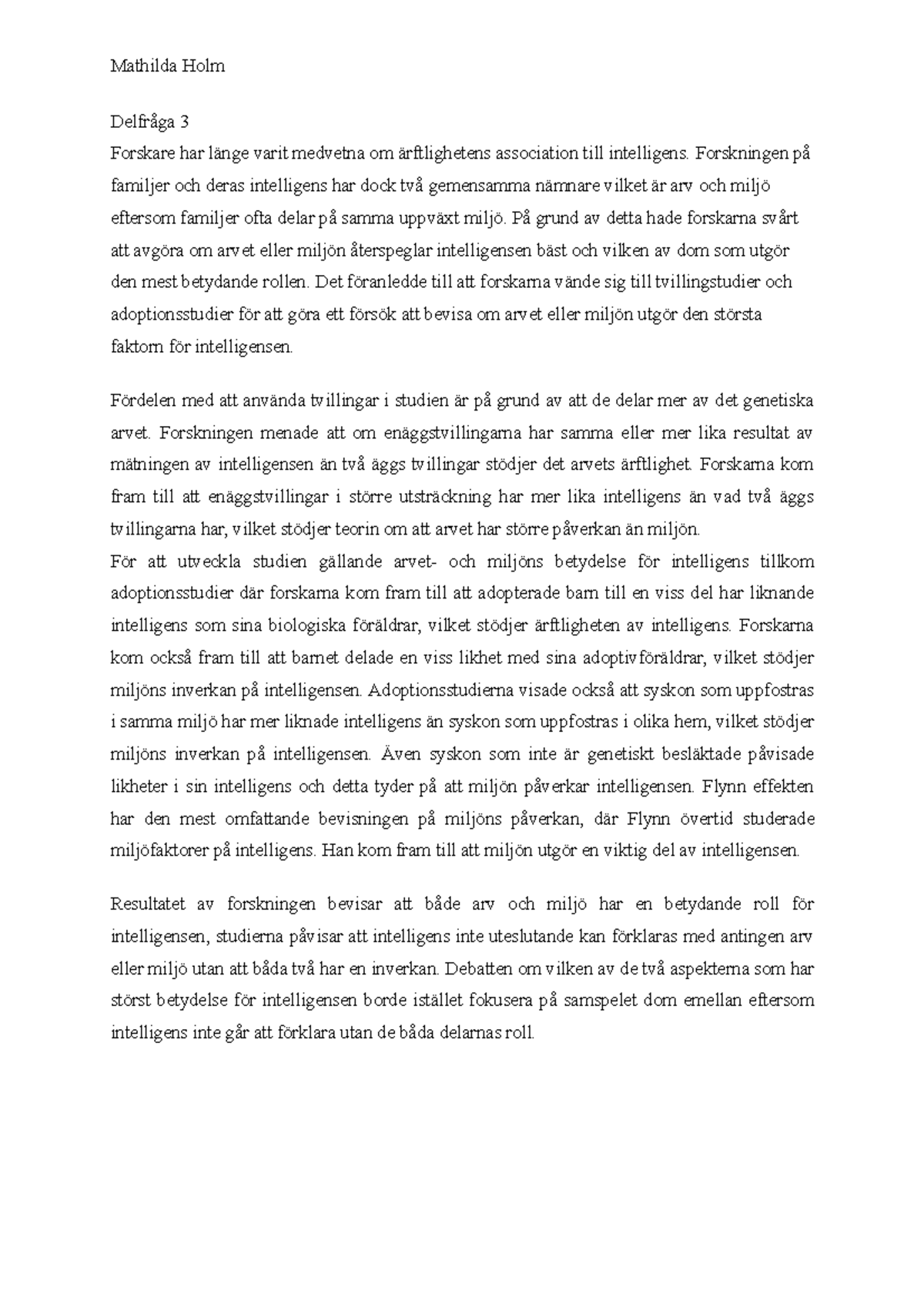 HM delfråga 3 - Inga referenser behövdes pga tidsbrist. Poäng: 4/6 ...