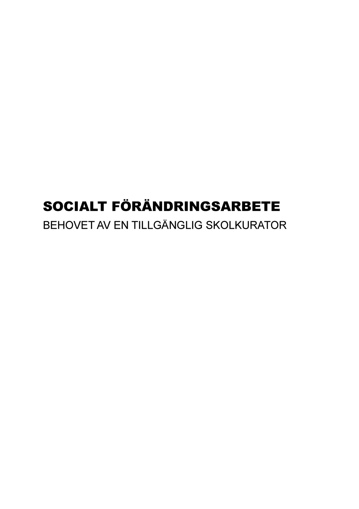 Projektarbete - Skolkuratorns Tillgänglighet - SOCIALT ...