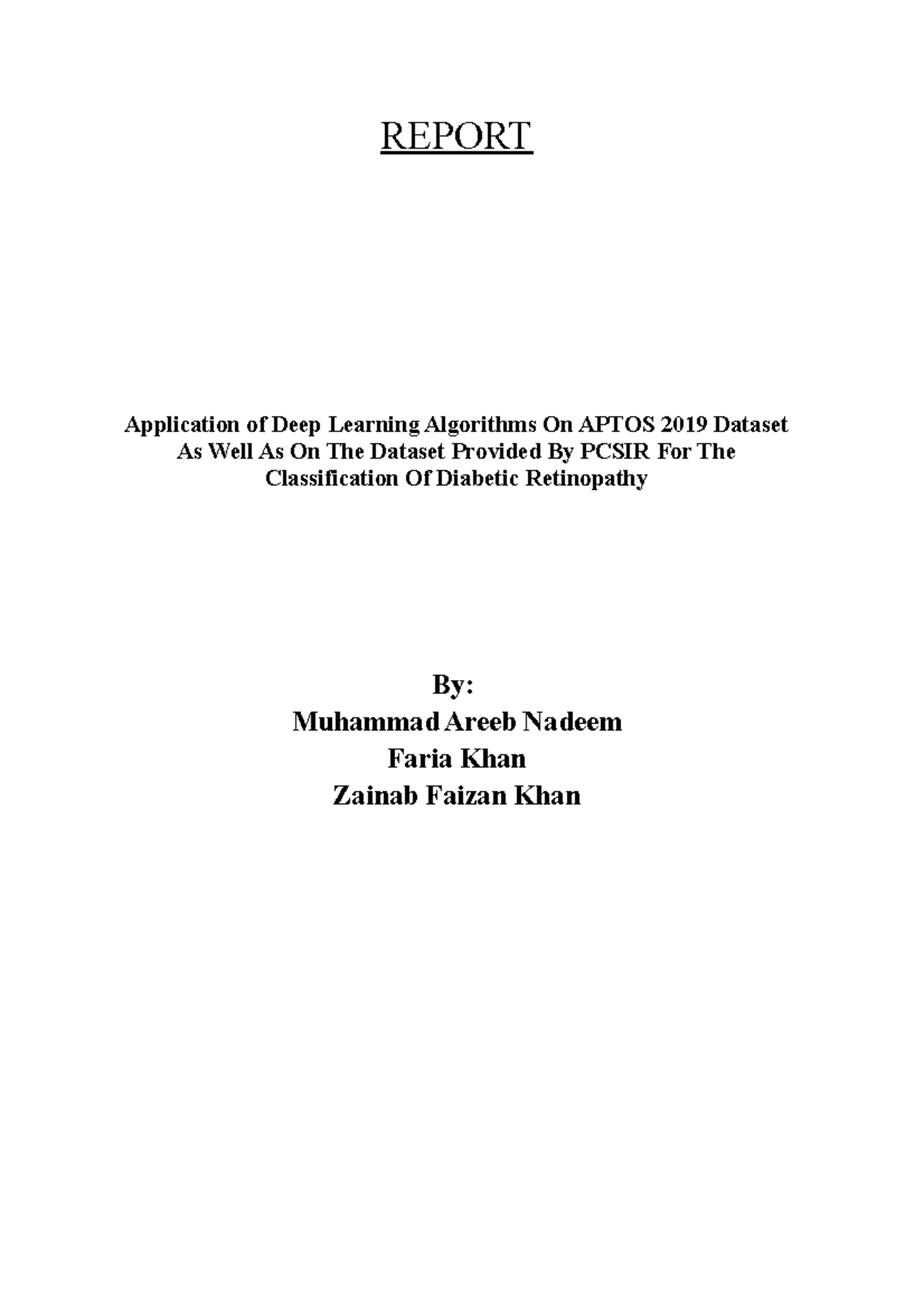 Report - REPORT Application of Deep Learning Algorithms On APTOS 2019 ...