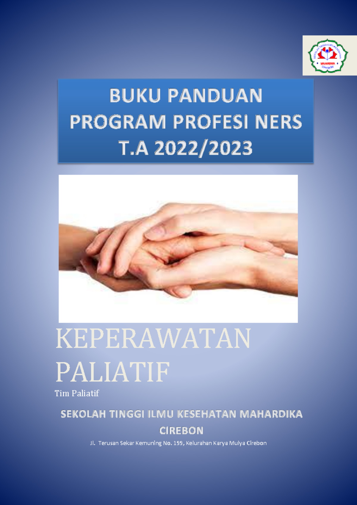 Buku Panduan Paliatif 20222023 - KEPERAWATAN PALIATIF Tim Paliatif Jl ...