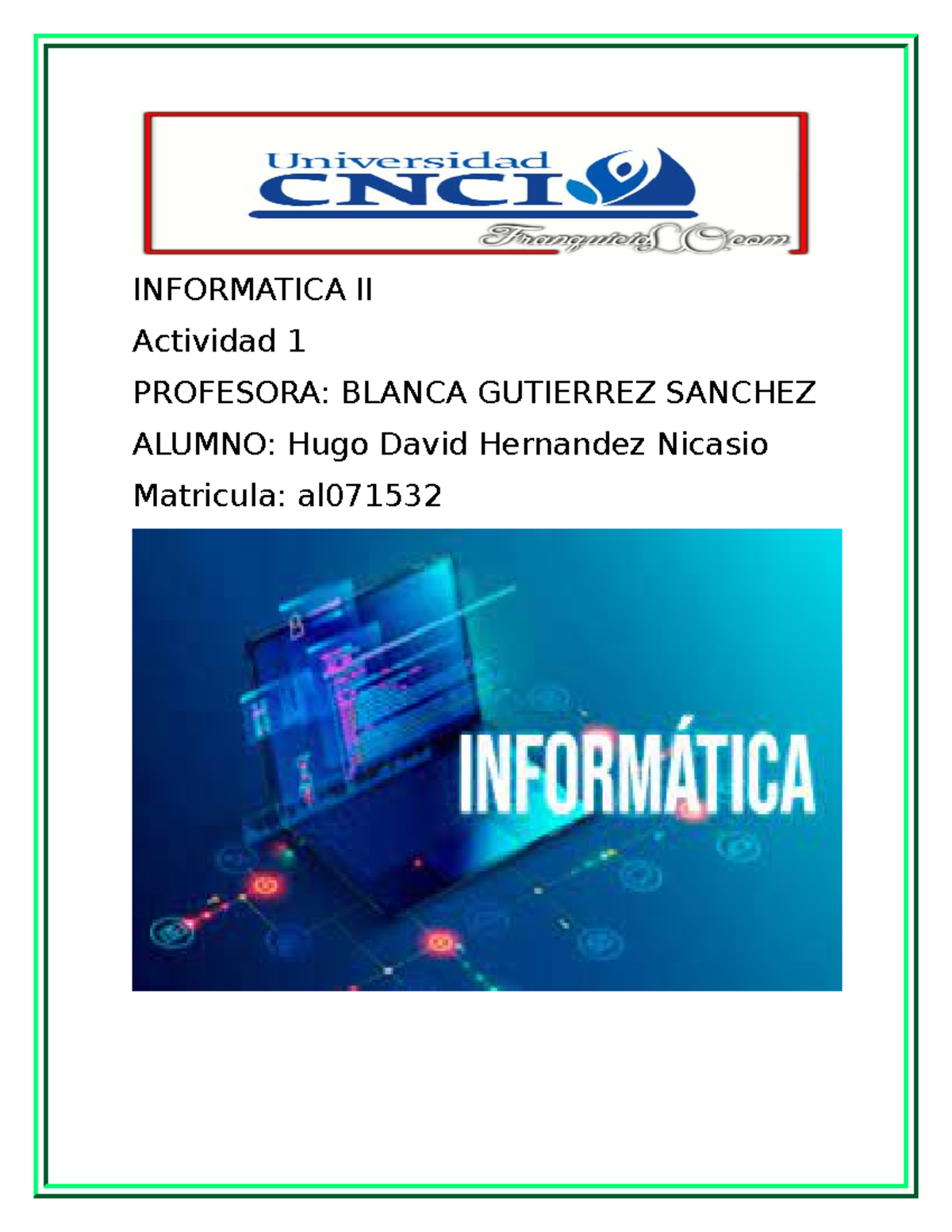 Informatica II Actividad 1 - INFORMATICA II Actividad 1 PROFESORA ...