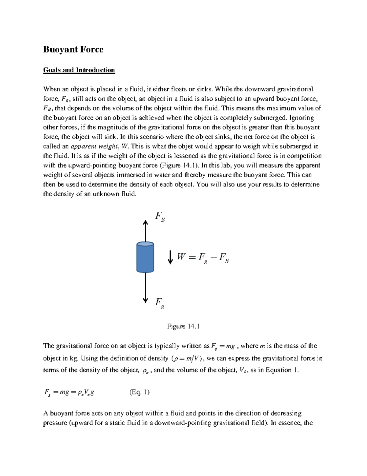 Buoyant Force Lab Report Buoyant Force Goals and Introduction When an object is placed in a