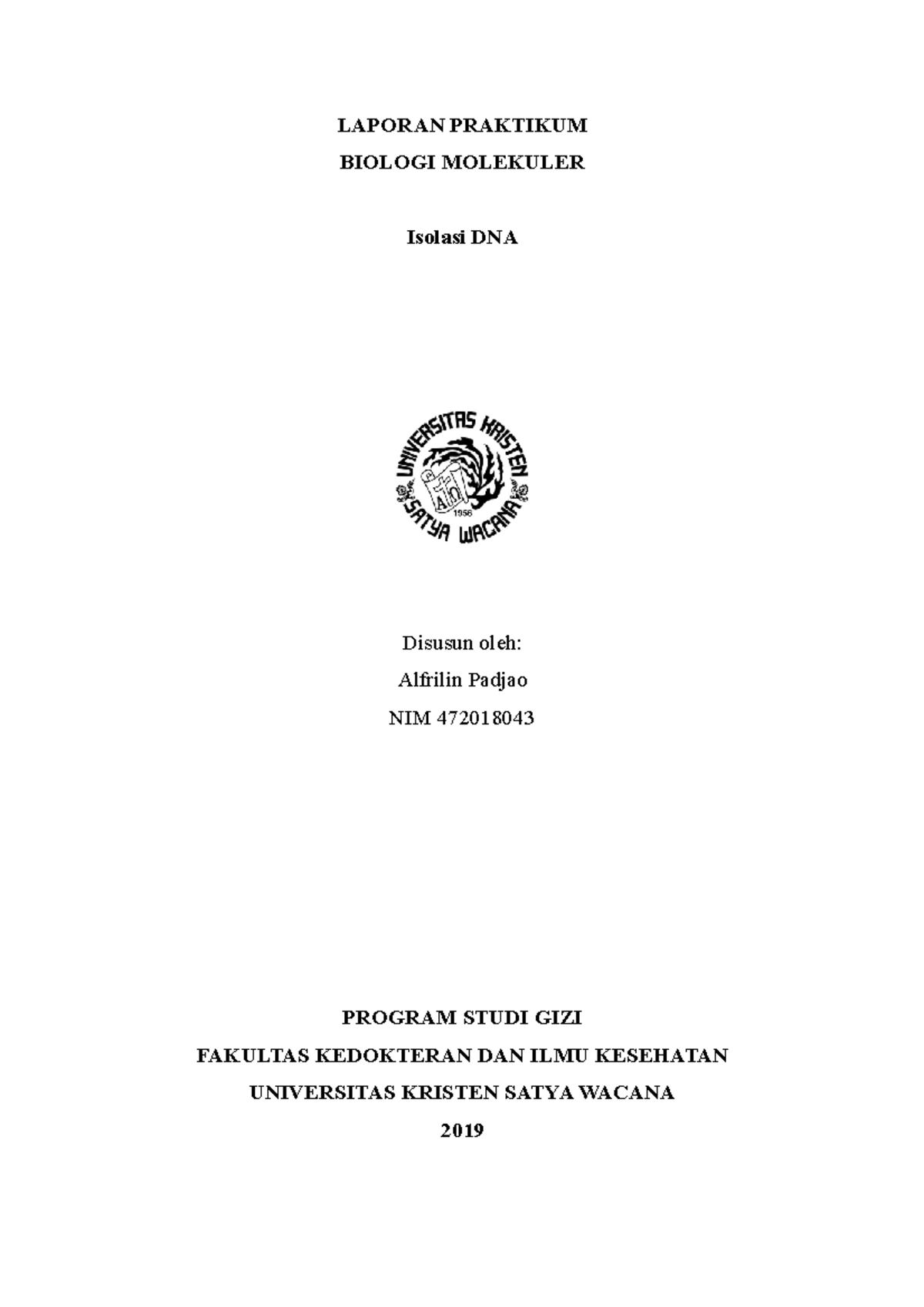 Lapooran Isolasi DNA - Grade: B - LAPORAN PRAKTIKUM BIOLOGI MOLEKULER ...