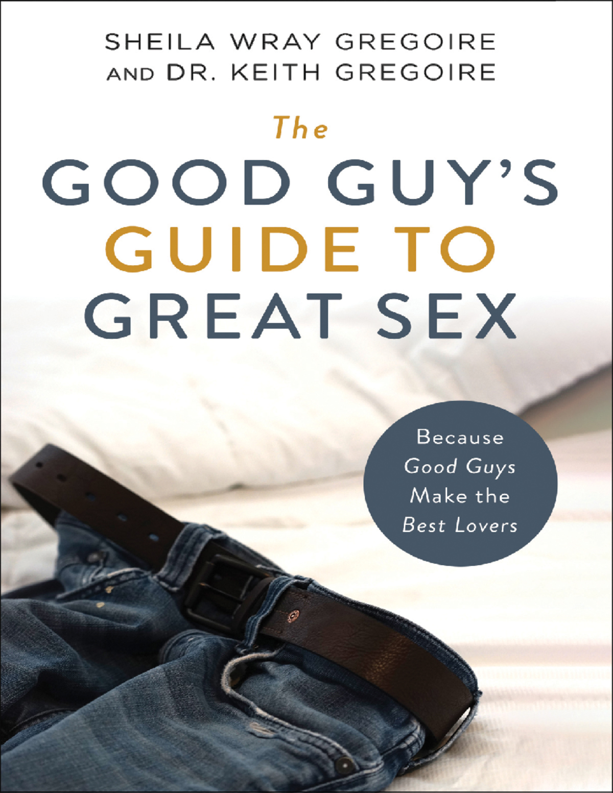 The Good Guys Guide to Great Sex (Sheila Wray Gregoire) (Z-Library) -  Finally, a book that can guide - Studocu