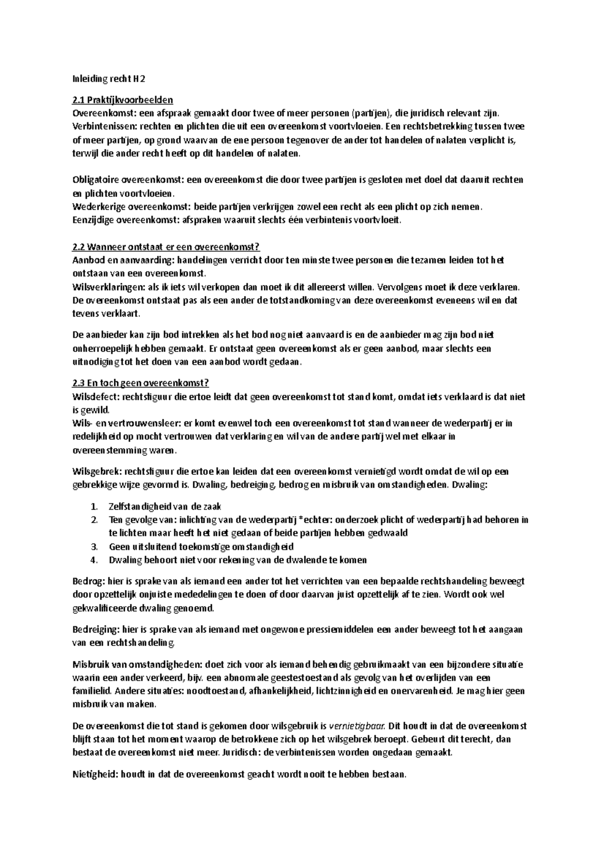 Inleiding recht H2 Verbintenissen rechten en plichten die uit een overeenkomst voortvloeien Inleiding recht H2 Verbintenissen rechten en plichten die uit een overeenkomst voortvloeien