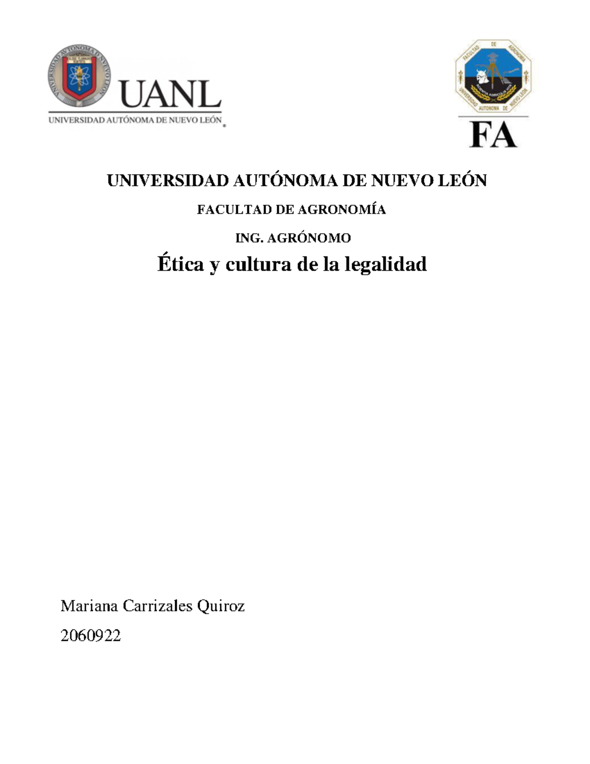 Evidencia 1 etica - UNIVERSIDAD AUTÓNOMA DE NUEVO LEÓN FACULTAD DE ...