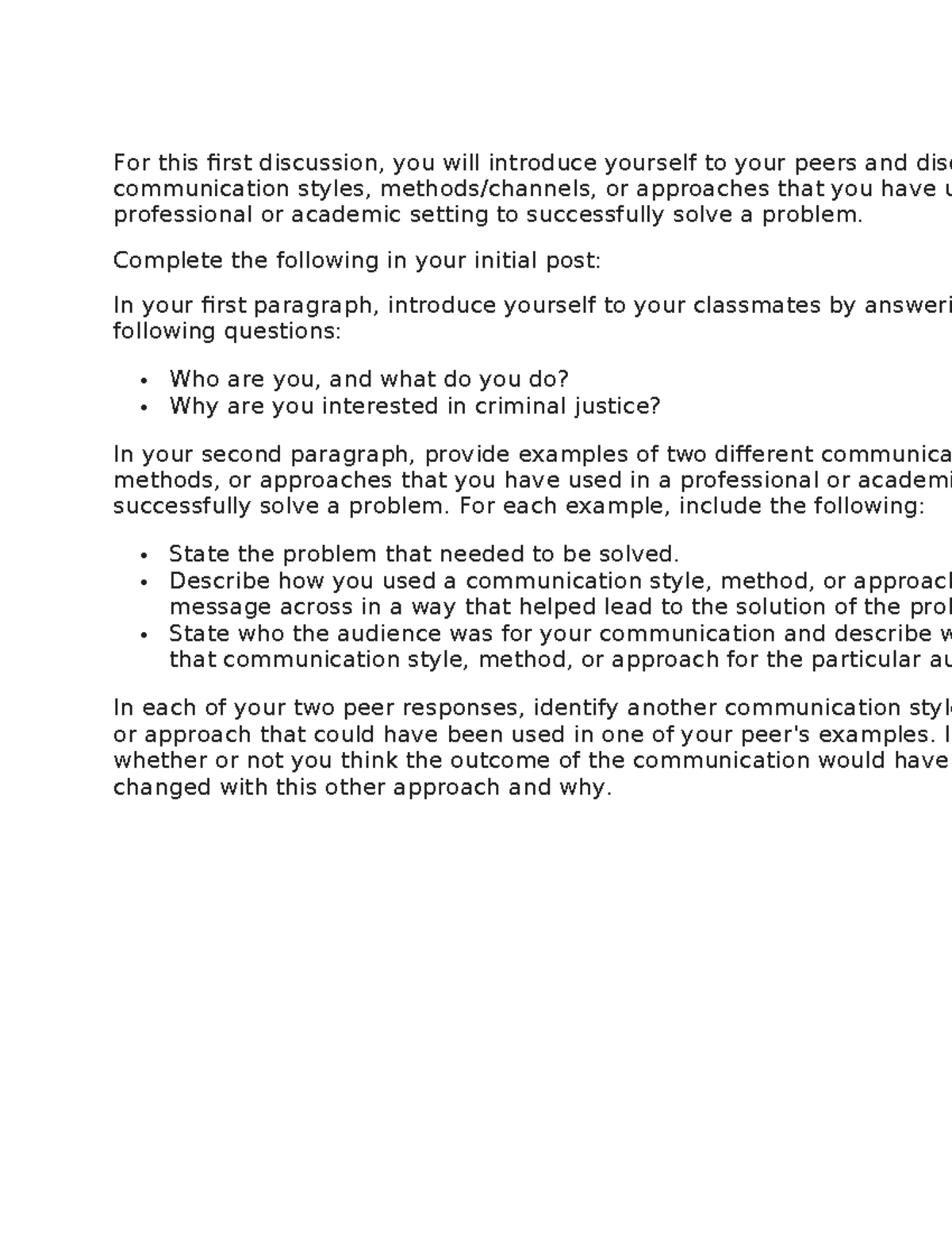 For this first discussion - Complete the following in your initial post ...