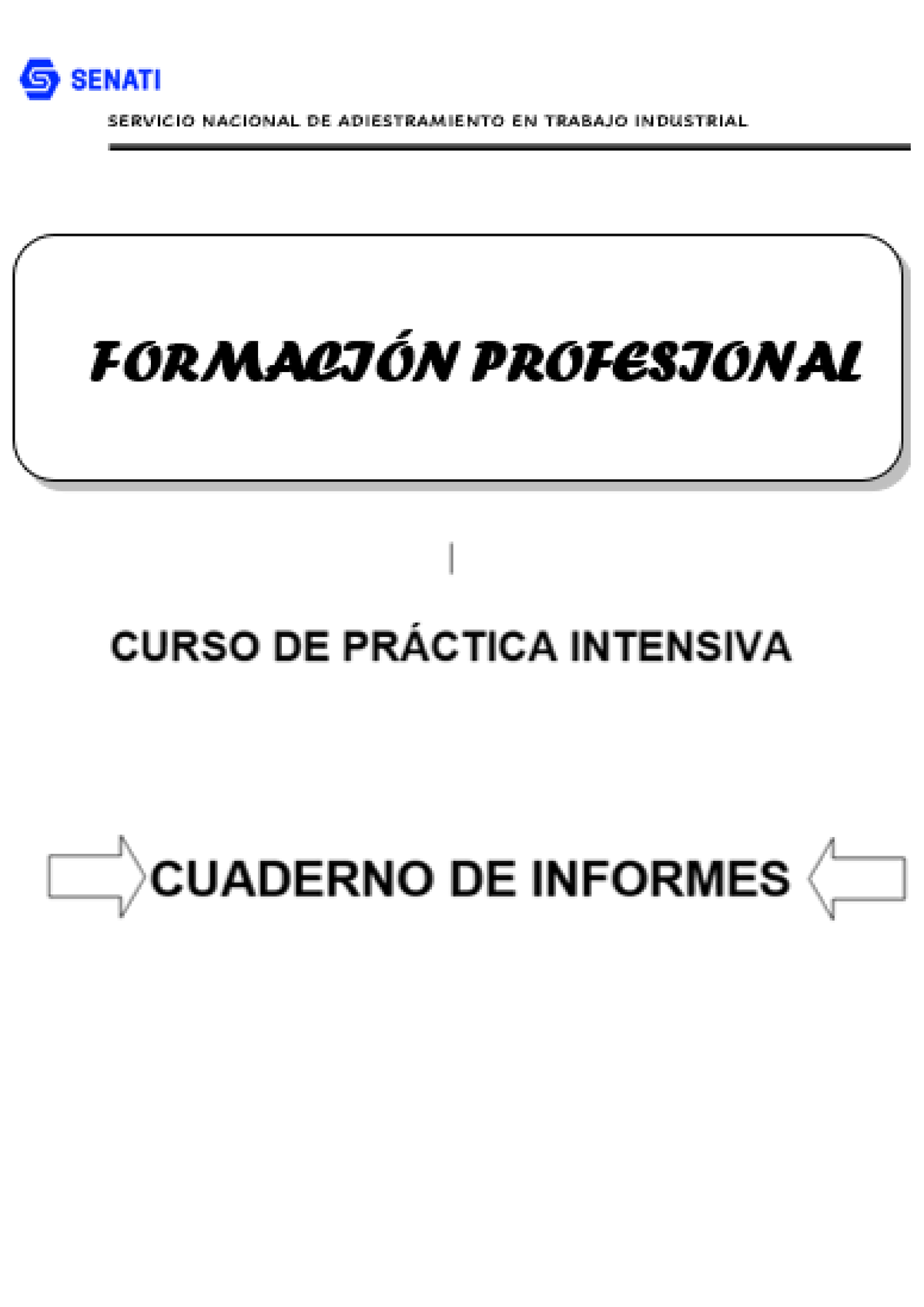 Cuaderno De Informe N°02 - FORMACI”N PROFESIONAL CFP/UCP/ESCUELA ...