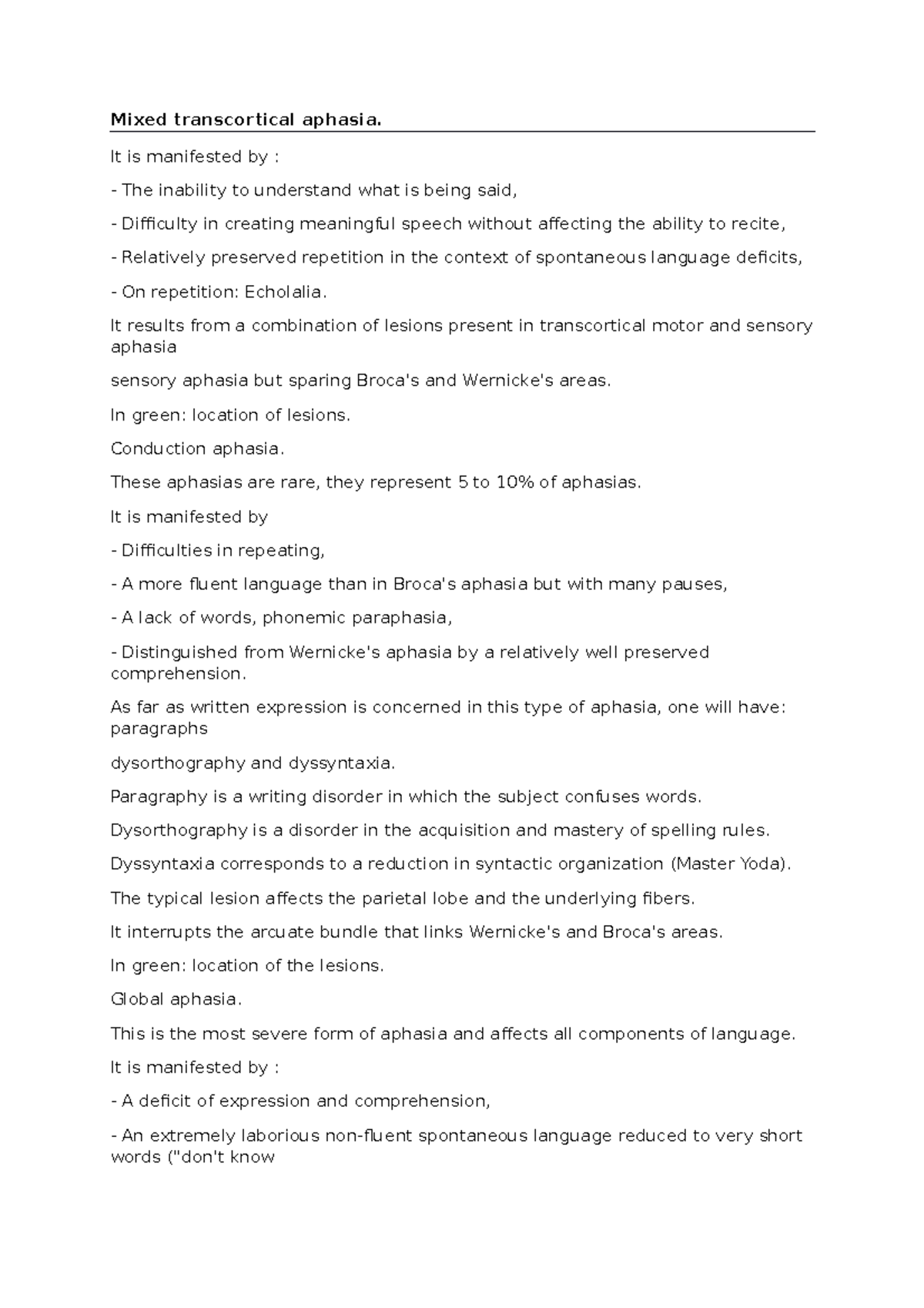 Mixed transcortical aphasia It is manifested by The inability to