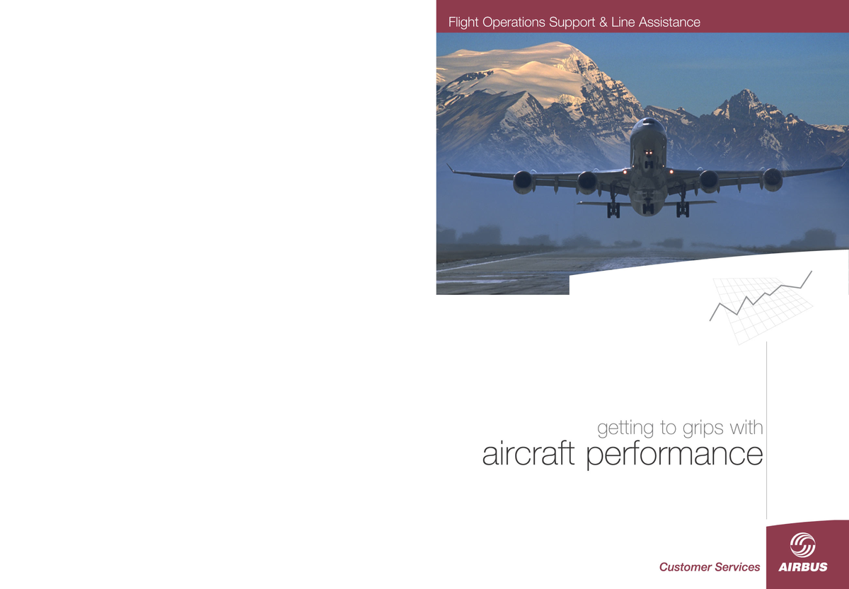 Getting to Grips With Aircraft Performance INTRODUCTION The safety of