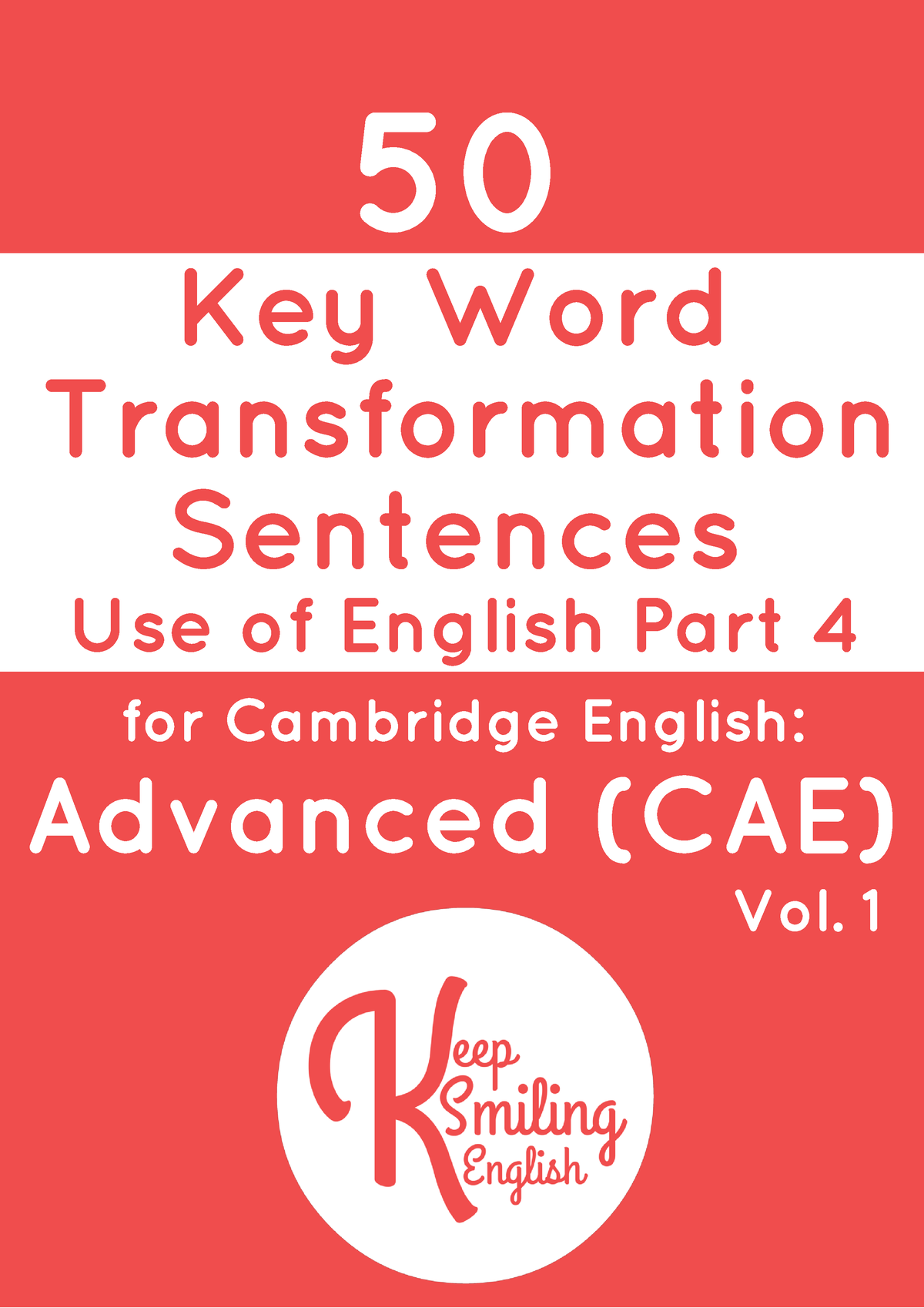 Sentence Transformation Cae 50 Key Word Transformation Sentences