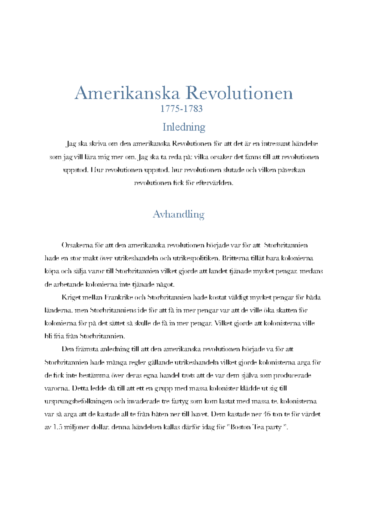 Amerikanska Revolutionen - Jag Ska Ta Reda På: Vilka Orsaker Det Fanns ...