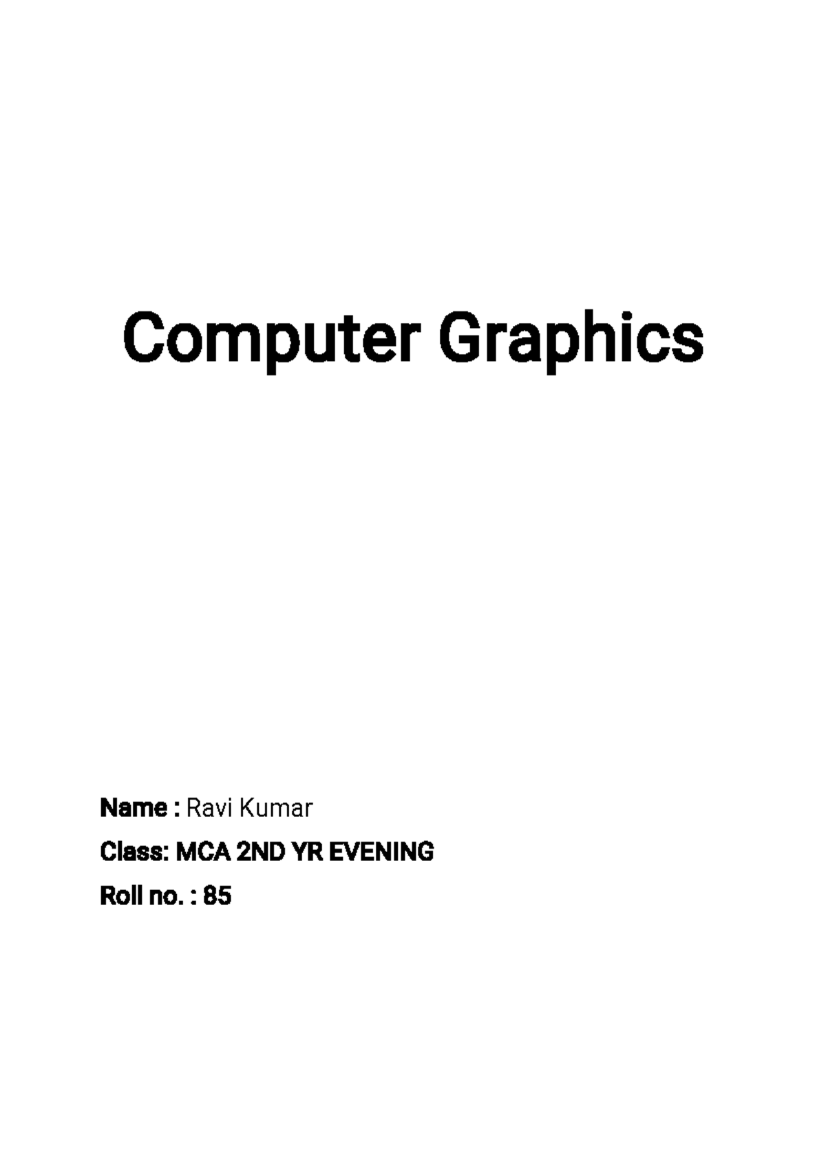 Computer Graphics - Lecture notes - Computer Graphics Name : Ravi Kumar ...