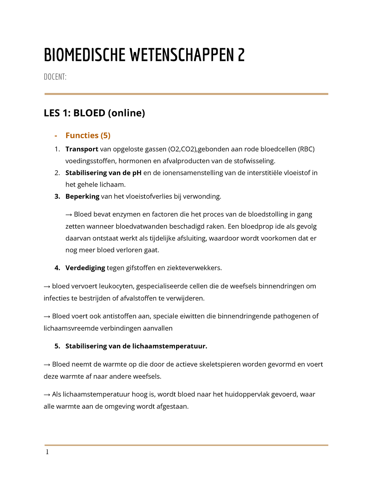 Biomedische Wetenschappen 2 - BIOMEDISCHE WETENSCHAPPEN 2 DOCENT: LES 1 ...