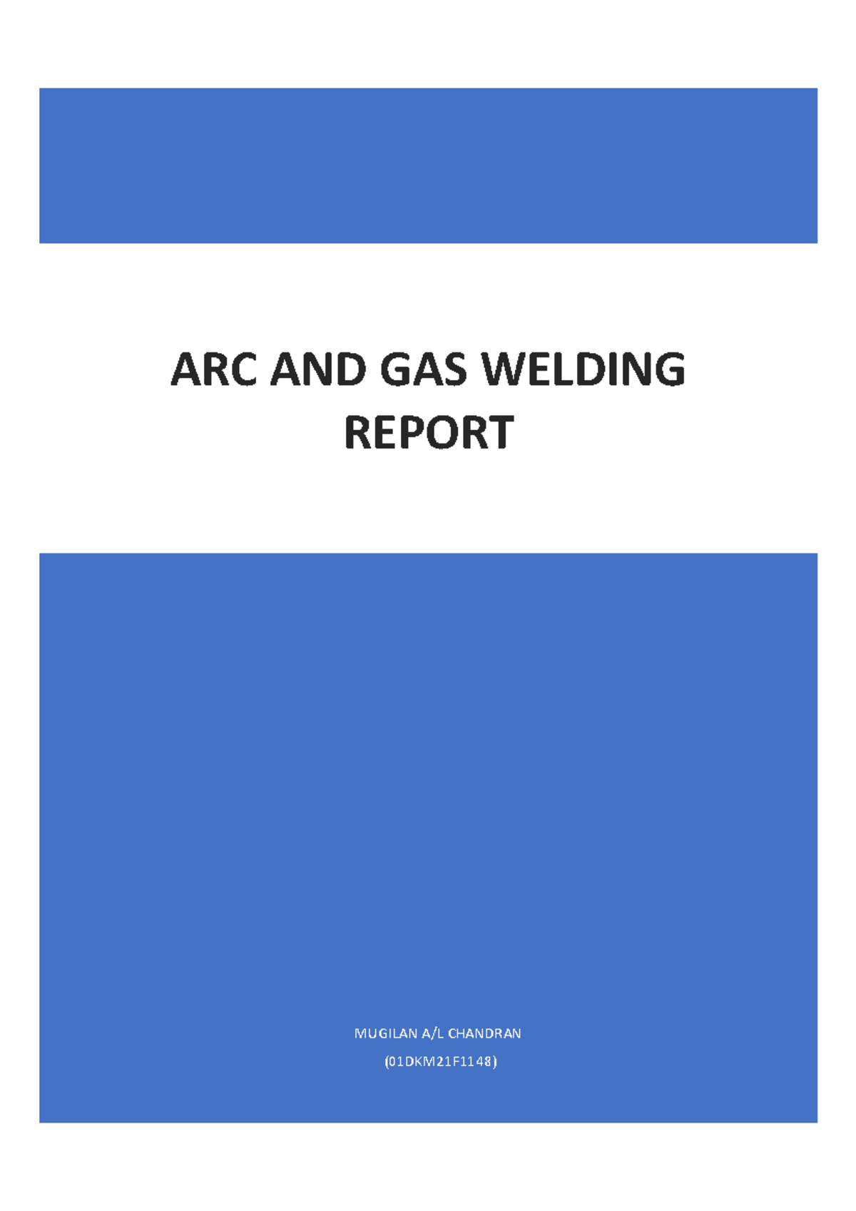 ARC AND GAS Welding Report 2 MUGILAN A/L CHANDRAN (01DKM21F1148) ARC