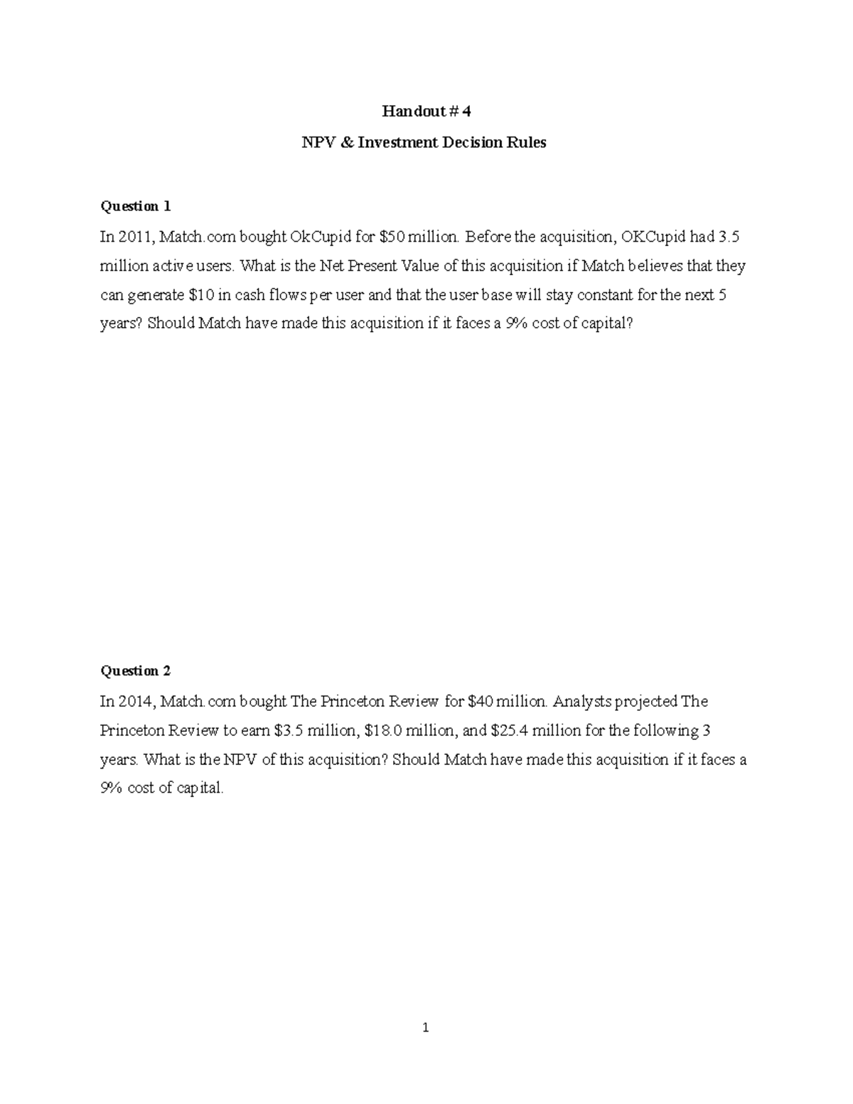 Class 4 (NPV) handout Handout 4 NPV & Investment Decision Rules