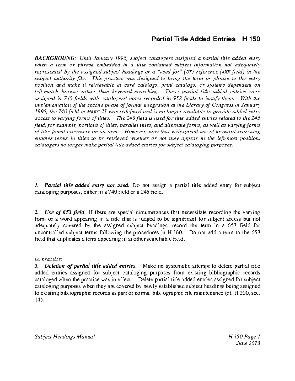 H0150 for special assessment and skill Partial Title Added Entries H