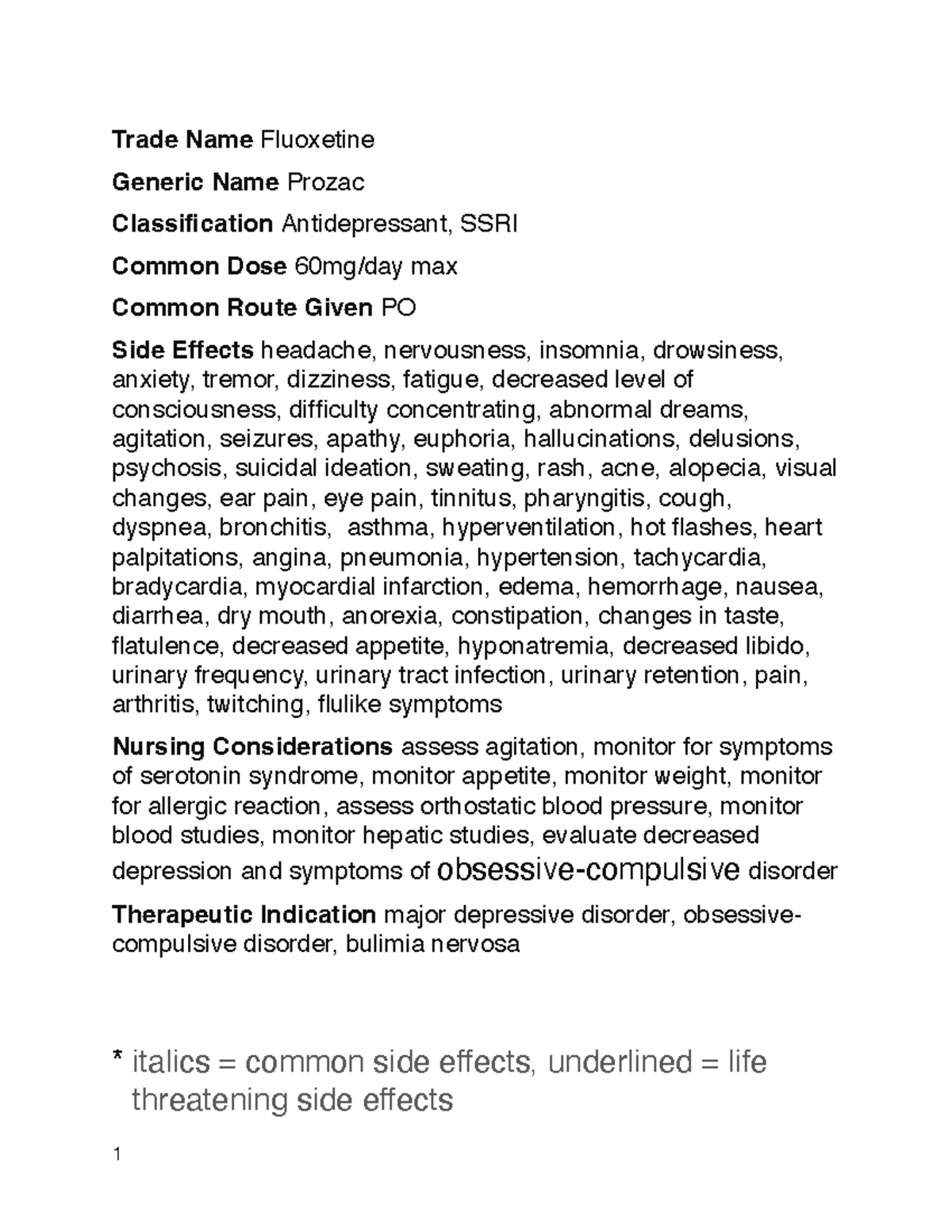 Fluoxetine drug studies Trade Name Fluoxetine Generic Name Prozac