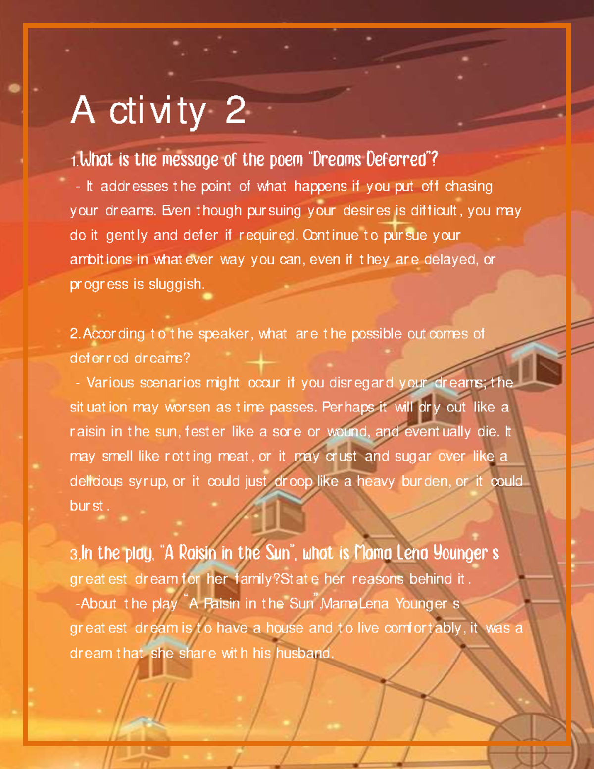 Activity 4 - Critique paper of deferred dreams - Activity 2 1. It ...